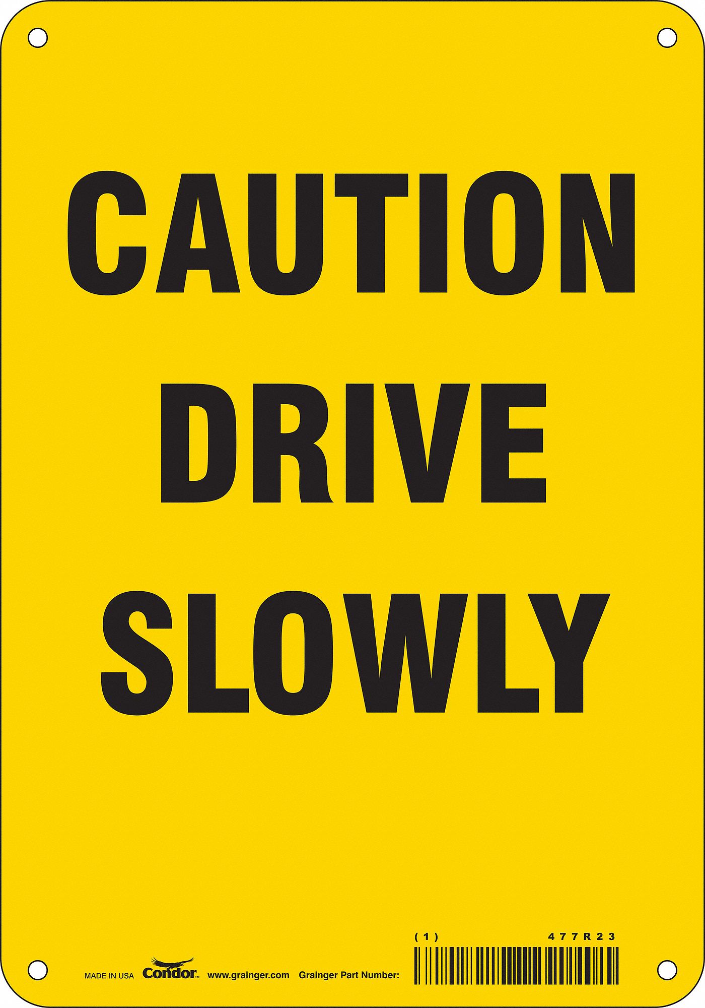Safety Sign: Polyethylene, Mounting Holes Sign Mounting, 10 in x 7 in Nominal Sign Size