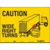 Caution Wide Right Turns Signs