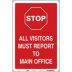 Stop All Visitors Must Report To Main Office Signs