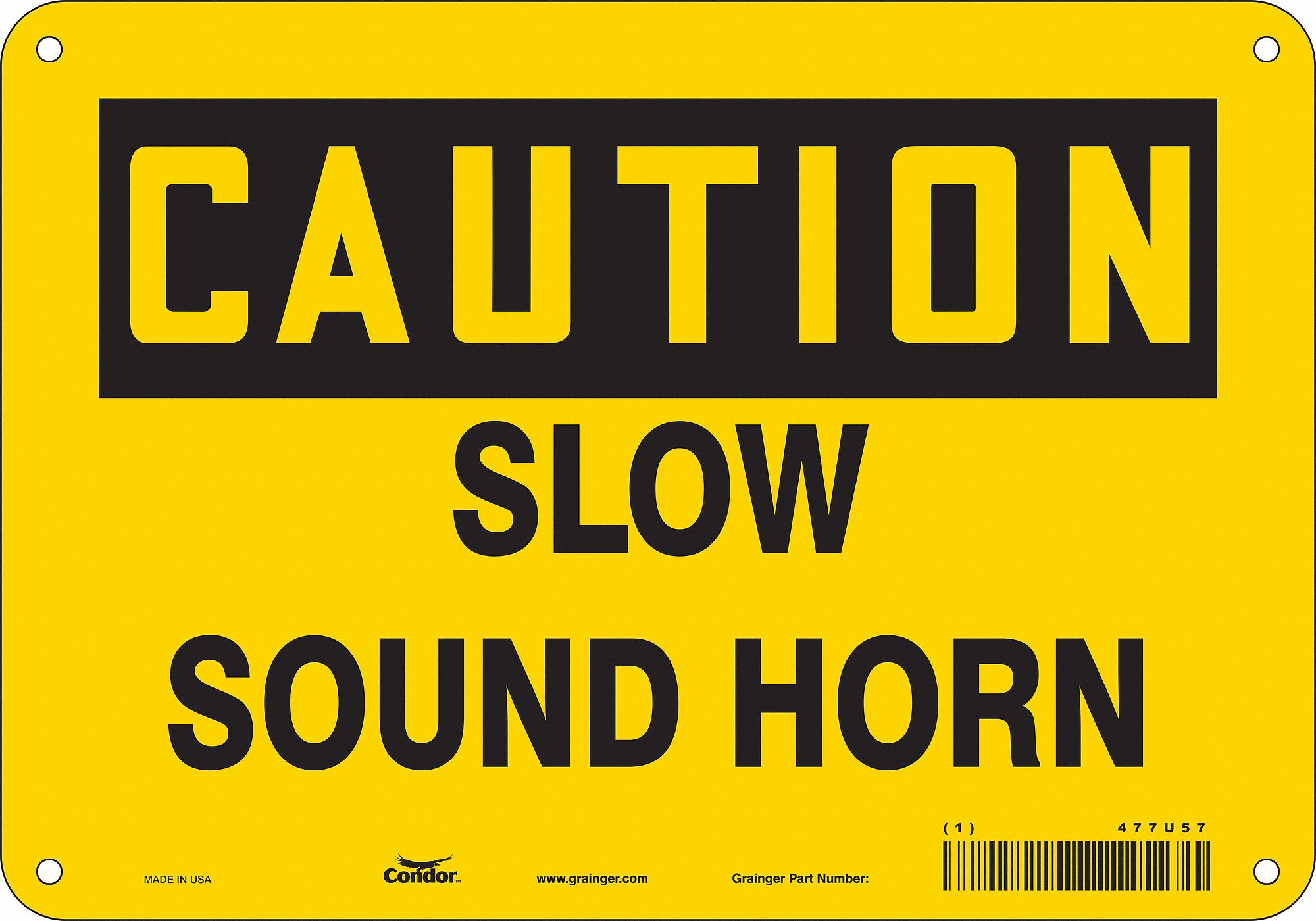 Safety Sign: Aluminum, Mounting Holes Sign Mounting, 7 in x 10 in Nominal Sign Size, 0.032 in Thick