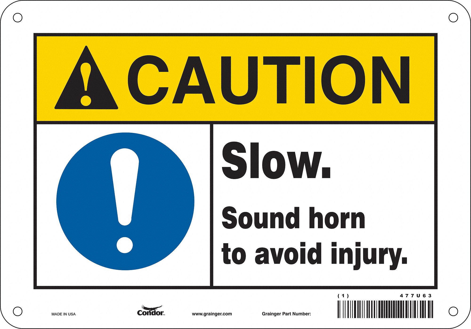 Safety Sign: Aluminum, Mounting Holes Sign Mounting, 7 in x 10 in Nominal Sign Size, 0.032 in Thick