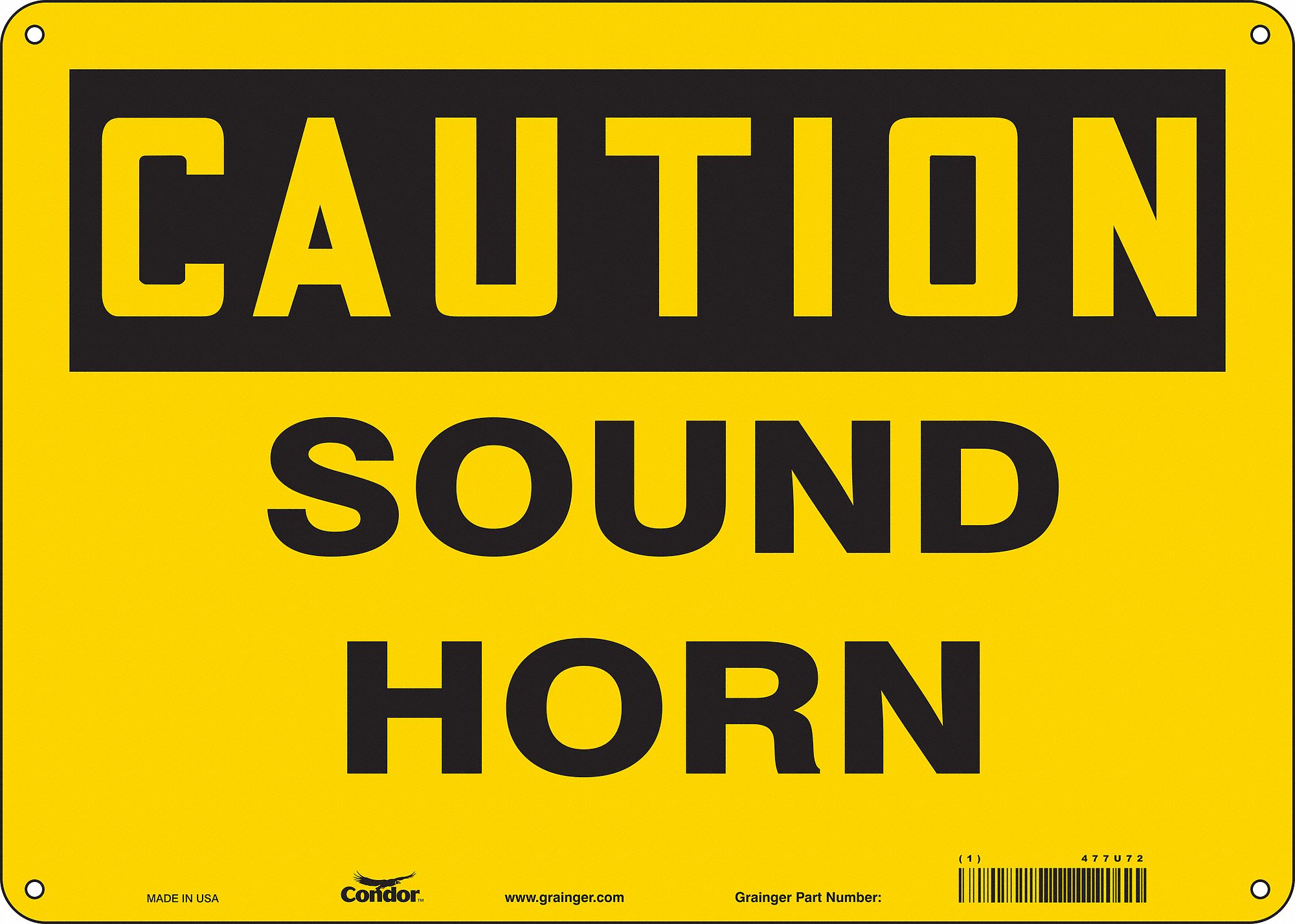 Safety Sign: Polyethylene, Mounting Holes Sign Mounting, 10 in x 14 in Nominal Sign Size