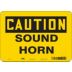 Caution: Sound Horn Signs
