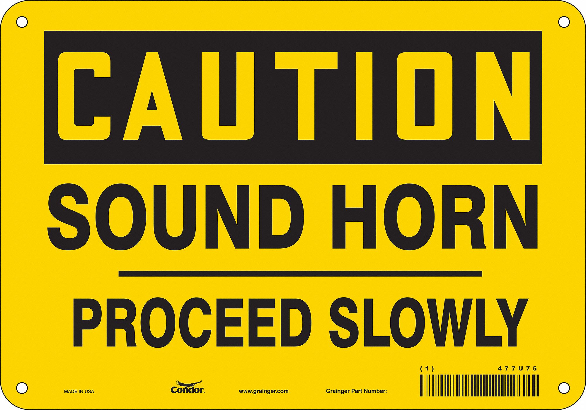 Safety Sign: Aluminum, Mounting Holes Sign Mounting, 7 in x 10 in Nominal Sign Size, 0.032 in Thick
