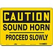 Caution: Sound Horn Proceed Slowly Signs image