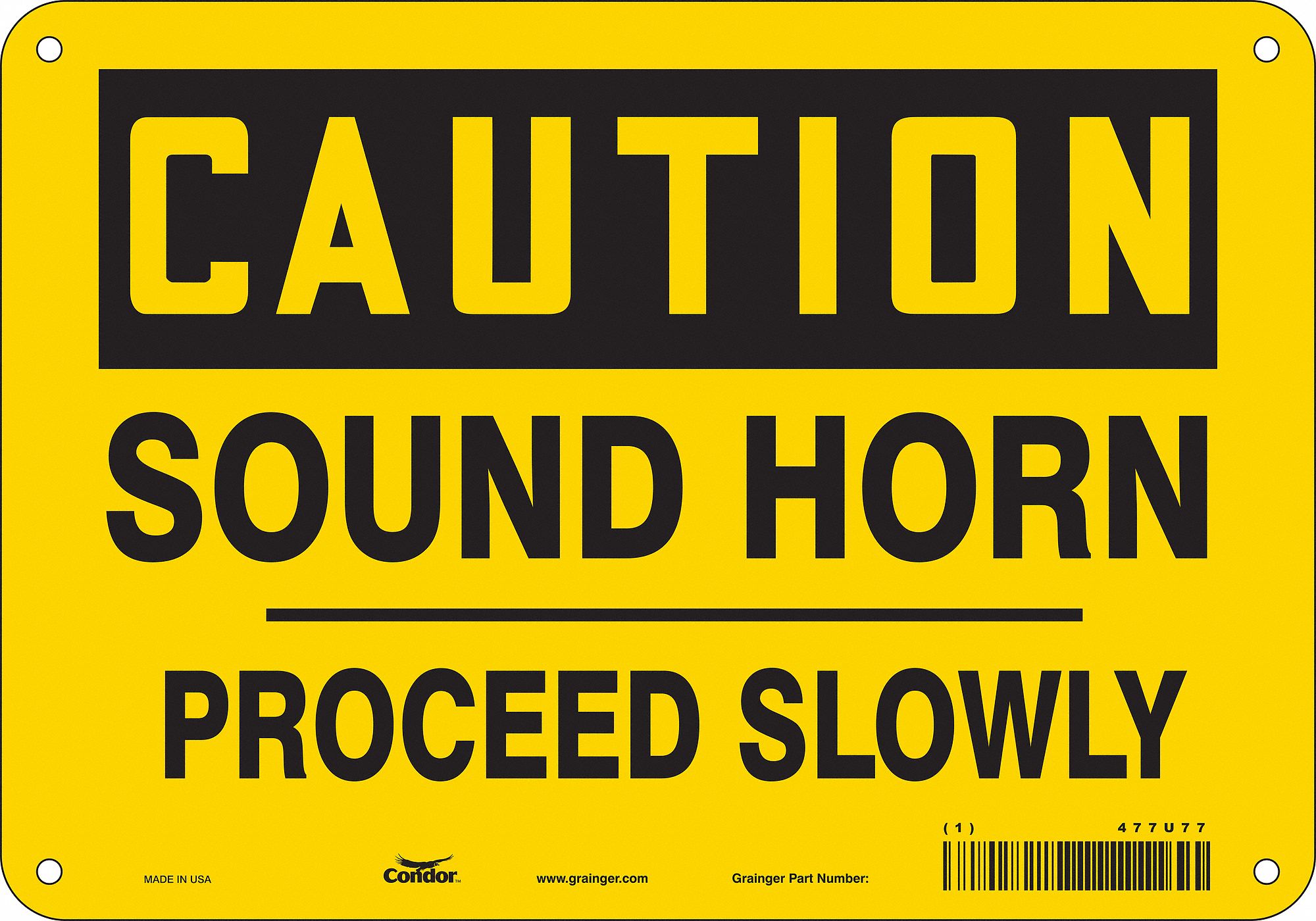 Safety Sign: Polyethylene, Mounting Holes Sign Mounting, 7 in x 10 in Nominal Sign Size