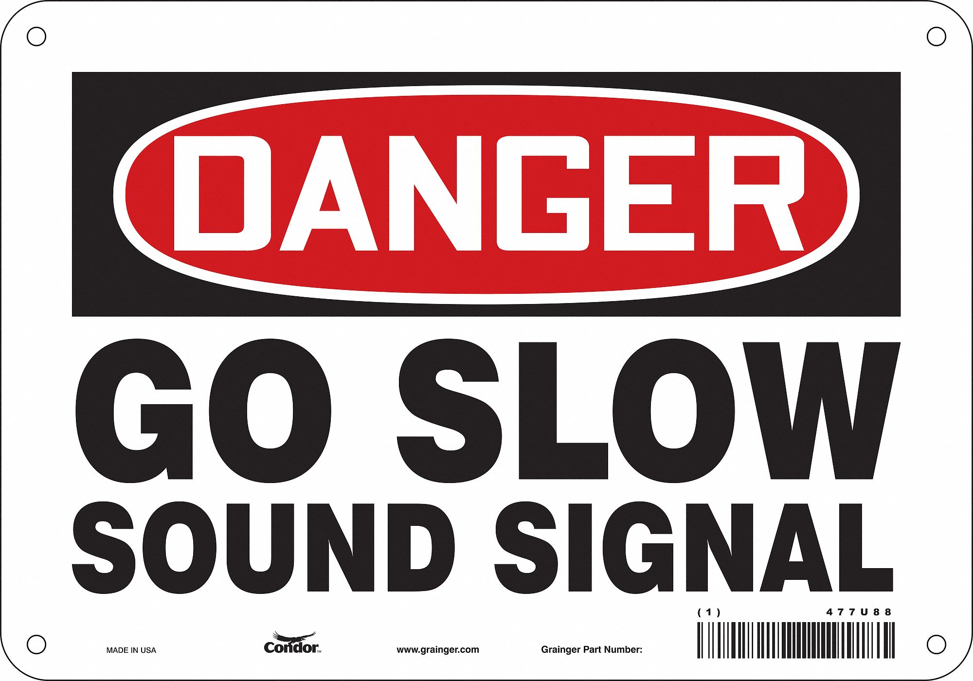 Safety Sign: Aluminum, Mounting Holes Sign Mounting, 7 in x 10 in Nominal Sign Size, 0.032 in Thick