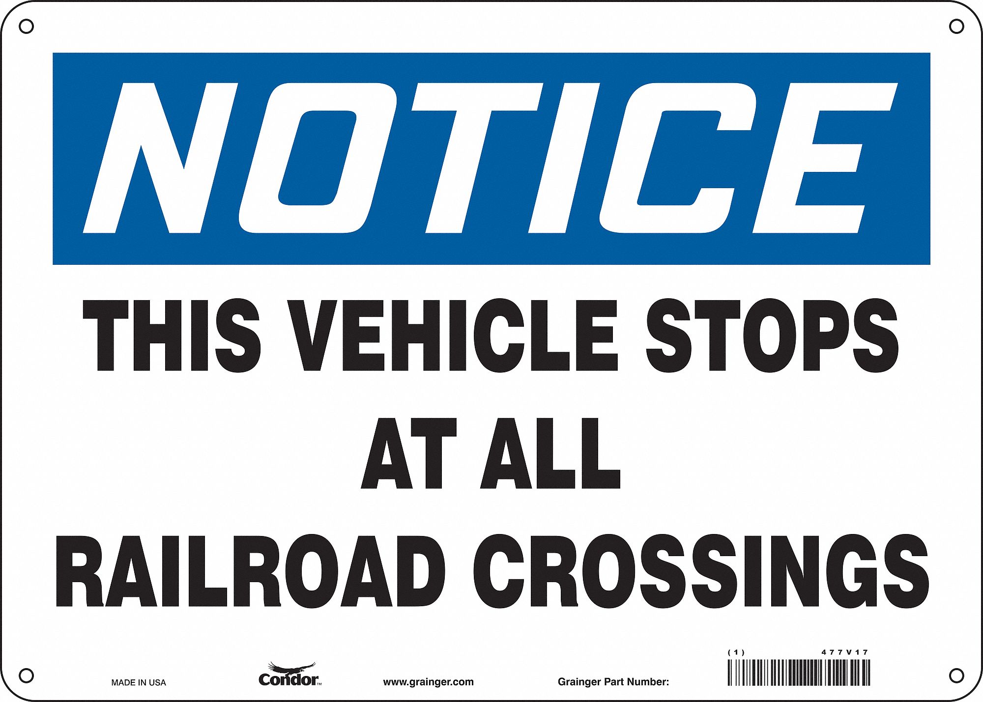 Safety Sign: Aluminum, Mounting Holes Sign Mounting, 10 in x 14 in Nominal Sign Size, 0.032 in Thick