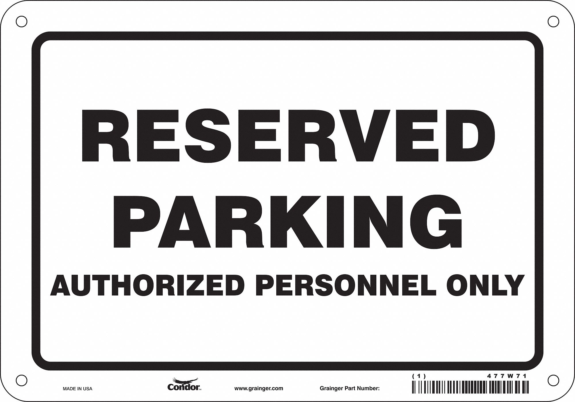 Traffic Sign: 7 in x 10 in Nominal Sign Size, Aluminum, 0.032 in, Not Retroreflective