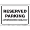 Reserved Parking Authorized Personnel Only Signs