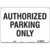 Authorized Parking Only Signs