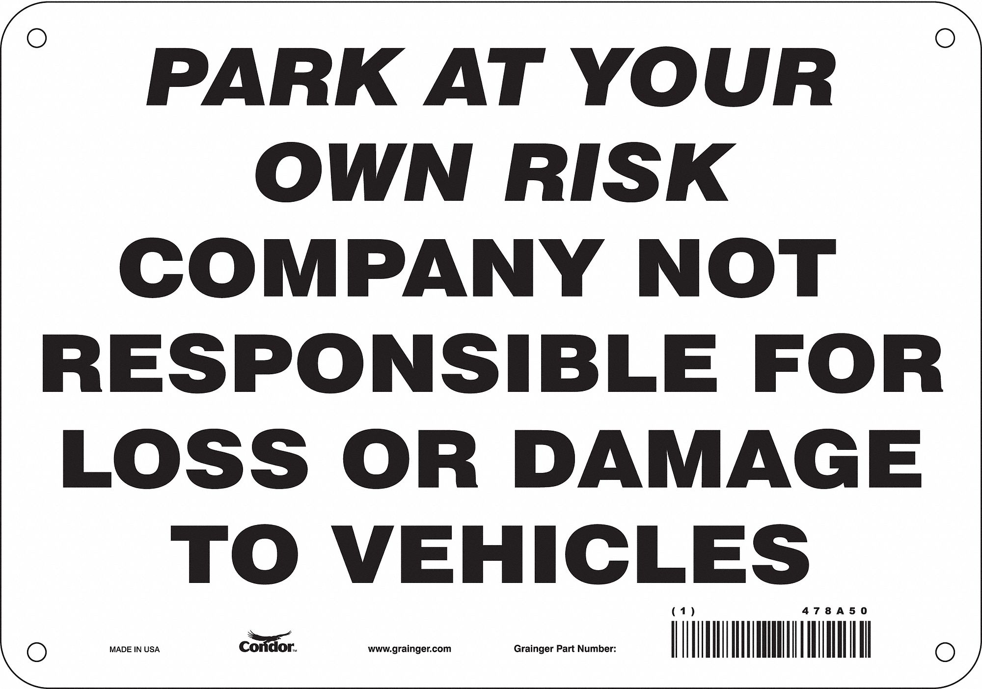 Traffic Sign: 7 in x 10 in Nominal Sign Size, Aluminum, 0.032 in, Not Retroreflective