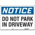 Notice: Do Not Park In Driveway Signs