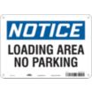 Notice: Loading Area No Parking Signs