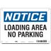 Notice: Loading Area No Parking Signs