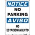 Notice/Aviso: No Parking/No Estacionamiento Signs