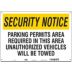 Security Notice: Parking Permits Are Required In This Area Unauthorized Vehicles Will Be Towed Signs