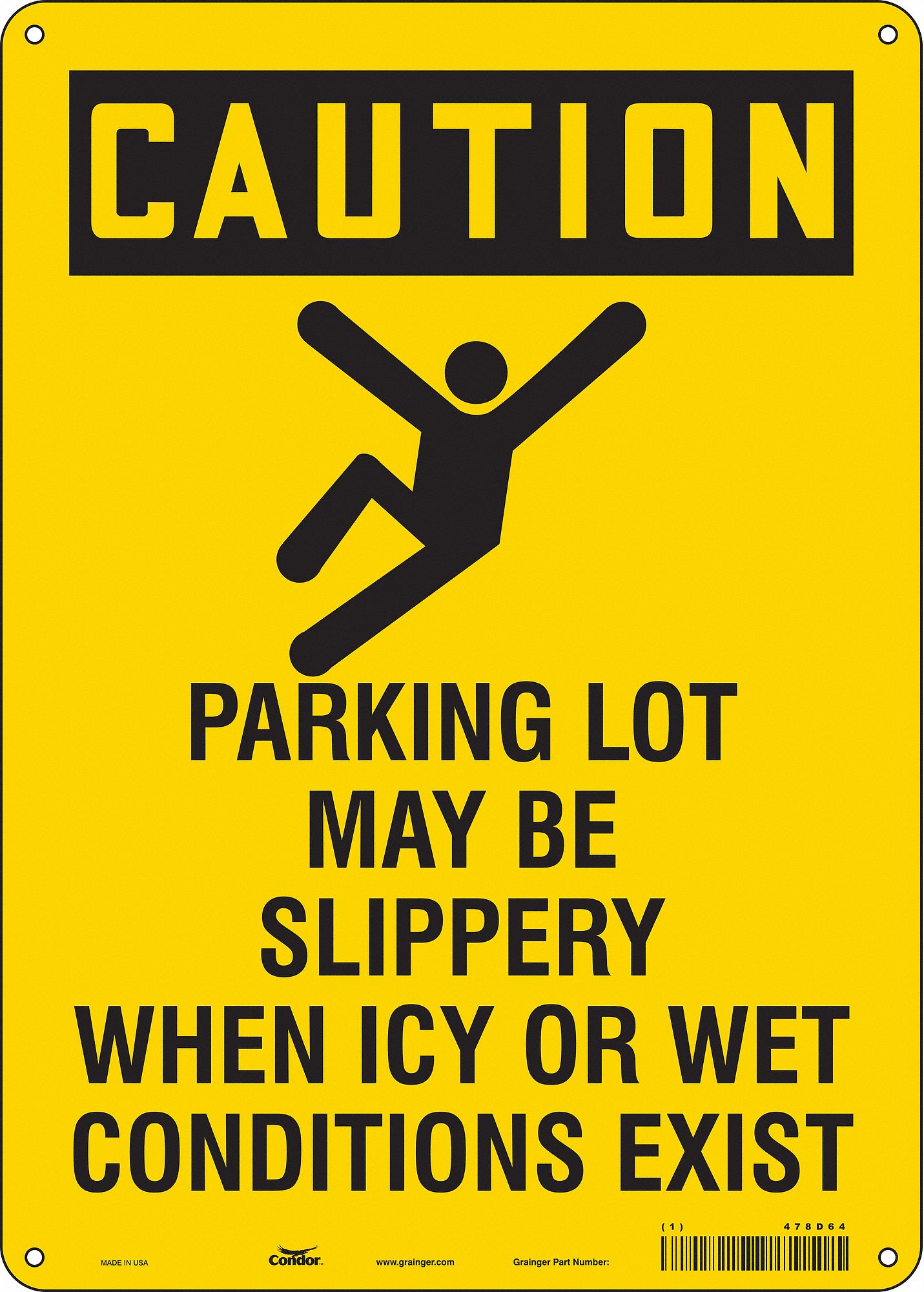 SAFETY SIGN, ALUMINUM, HOLE MOUNT, 14X10IN, 0.032IN THICK, PARKING LOT MAY BE SLIPPERY WHEN ICY OR WET CONDITIONS EXIST
