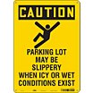 Caution: Parking Lot May Be Slippery When Icy Or Wet Conditions Exist Signs image