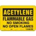 Acetylene: Flammable Gas No Smoking No Open Flames Signs