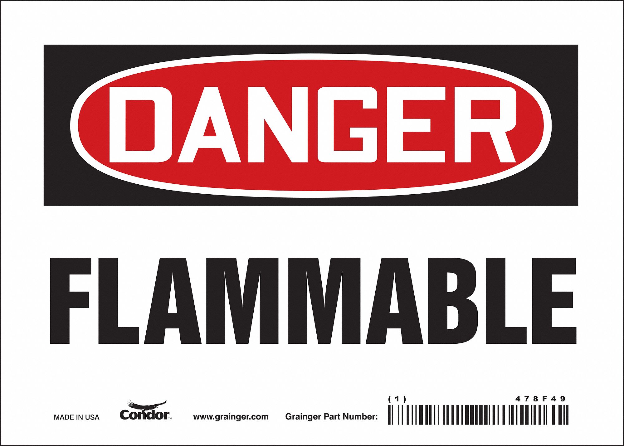 SAFETY SIGN, VINYL, ADHESIVE MOUNT, 5 IN X 7 IN NOMINAL SIGN SIZE, NOT RETROREFLECTIVE, FLAMMABLE