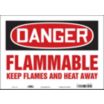 Danger: Flammable Keep Flames And Heat Away Signs