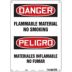 Danger/Peligro: Flammable Material No Smoking/Materiales Inflamable No Fumar Signs