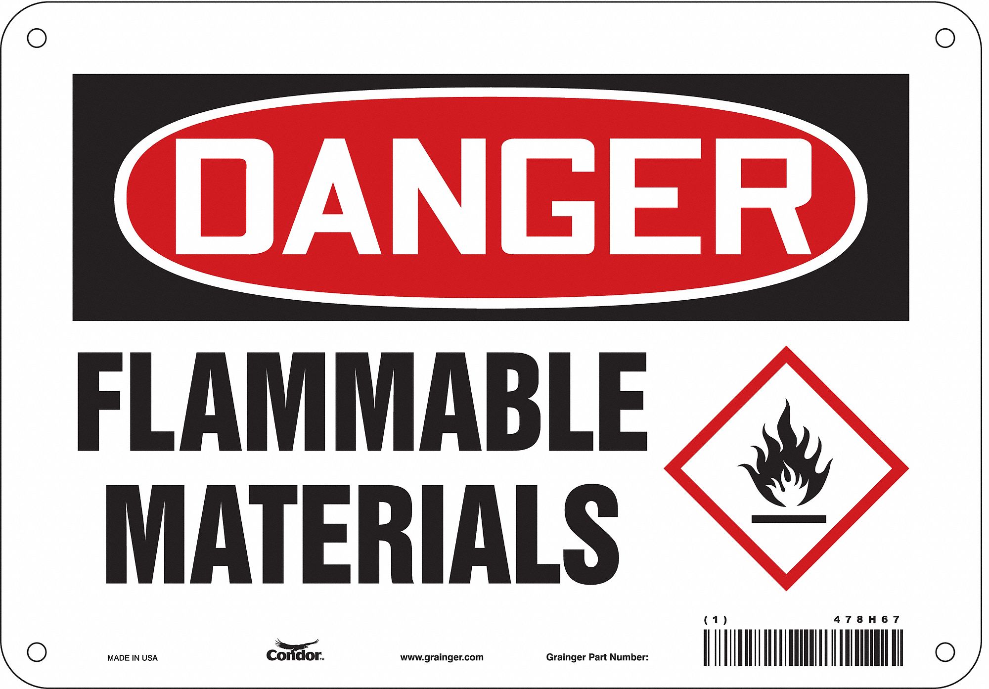 SAFETY SIGN, POLYETHYLENE, MOUNTING HOLES, 7 IN X 10 IN NOMINAL SIGN SIZE, FLAMMABLE MATERIALS