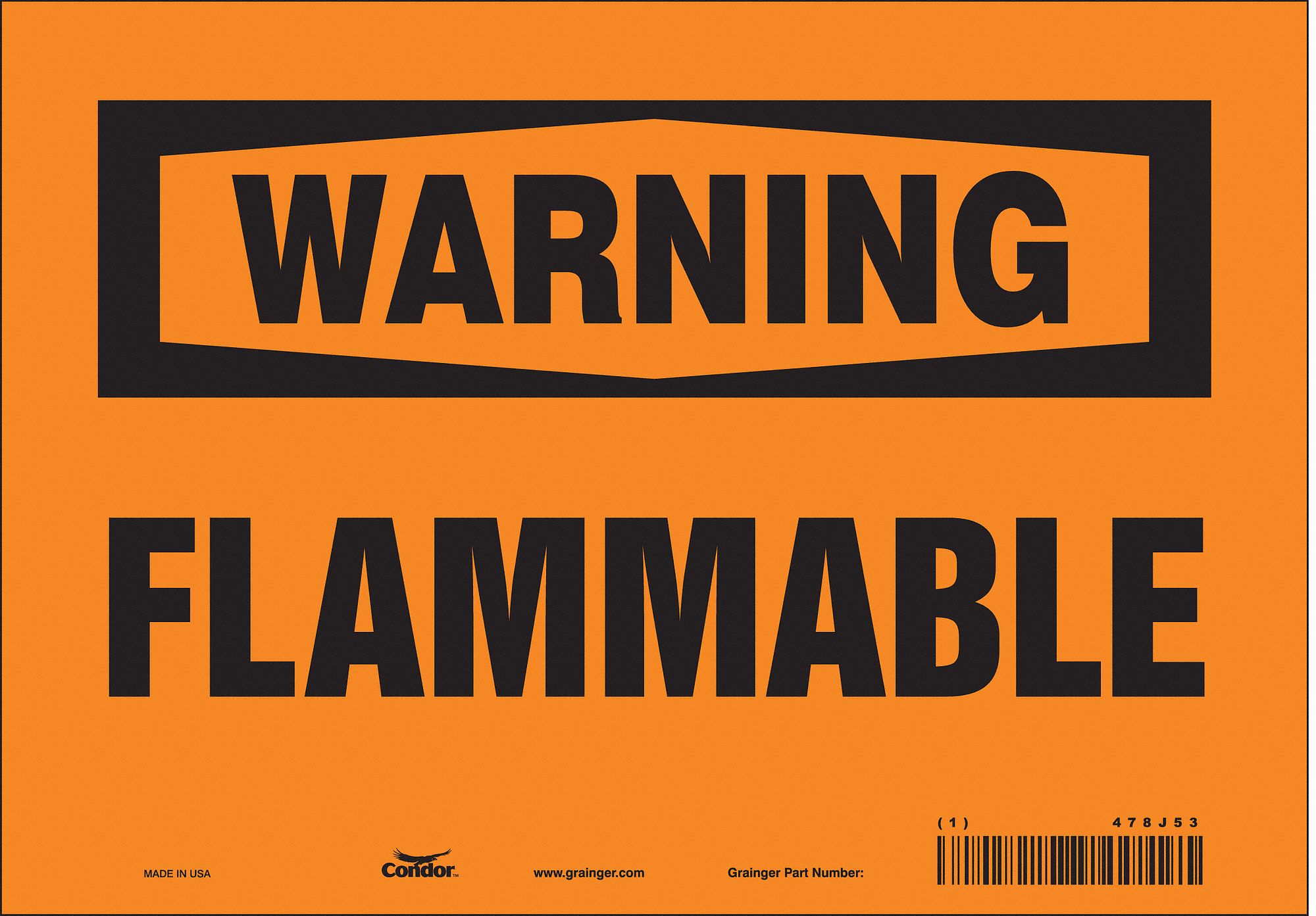 SAFETY SIGN, VINYL, ADHESIVE MOUNT, 7 IN X 10 IN NOMINAL SIGN SIZE, NOT RETROREFLECTIVE, FLAMMABLE