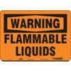 Warning: Flammable Liquids Signs