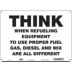 Think When Refueling Equipment To Use Proper Fuel Gas, Diesel And Mix Are All Different Signs