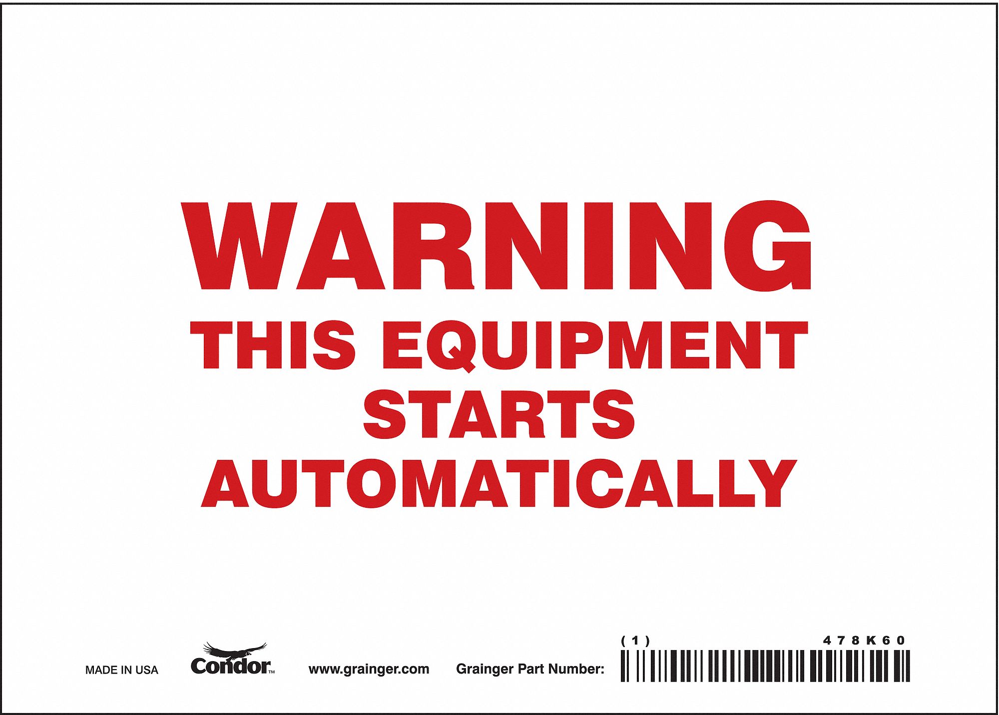 Safety Sign: Vinyl, Adhesive Sign Mounting, 5 in x 7 in Nominal Sign Size, Not Retroreflective