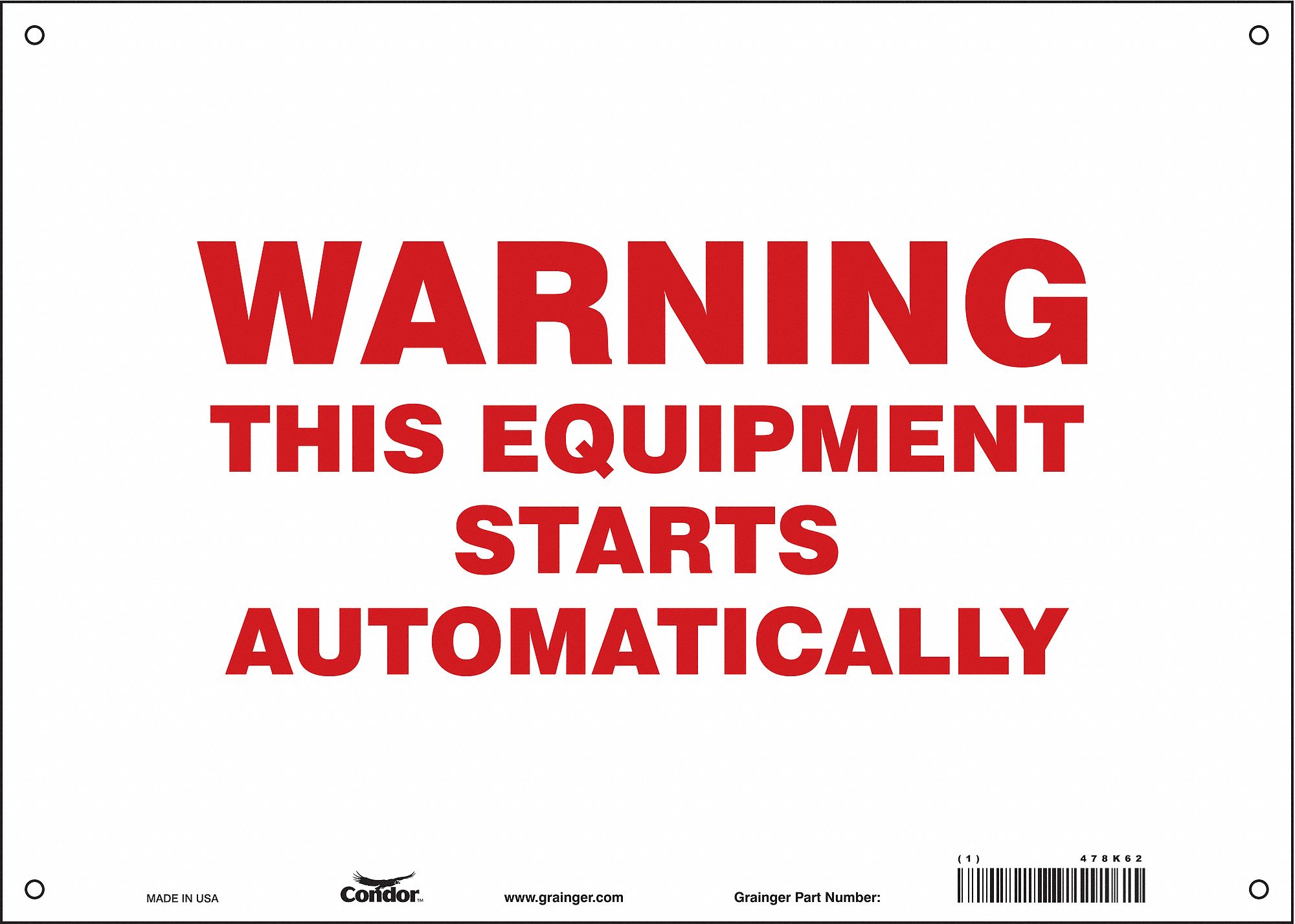 SAFETY SIGN, VINYL, ADHESIVE MOUNT, 10 X 14 IN, NOT RETROREFLECTIVE, WARNING THIS EQUIPMENT STARTS AUTOMATICALLY