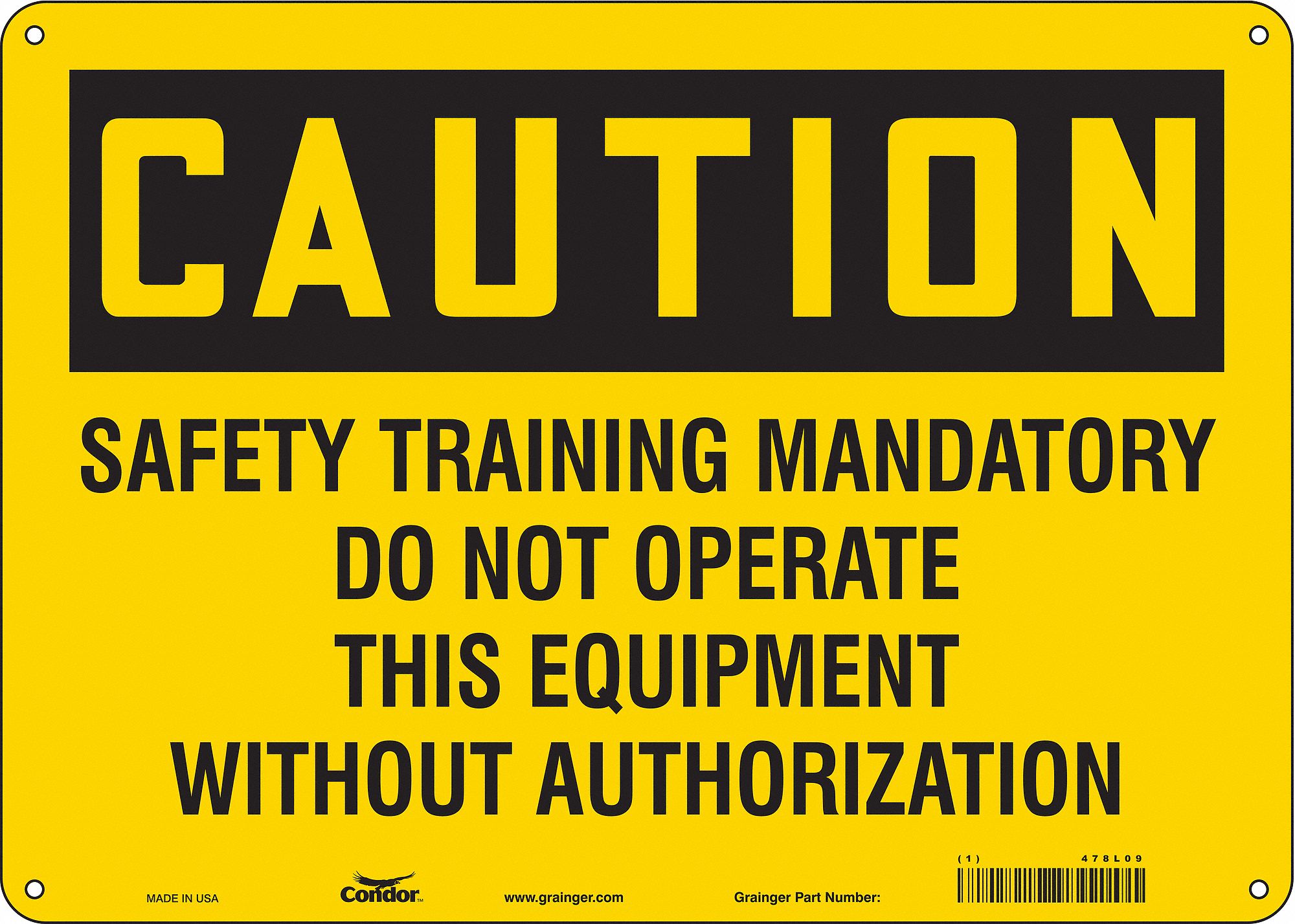 Safety Sign: Polyethylene, Mounting Holes Sign Mounting, 10 in x 14 in Nominal Sign Size, Caution