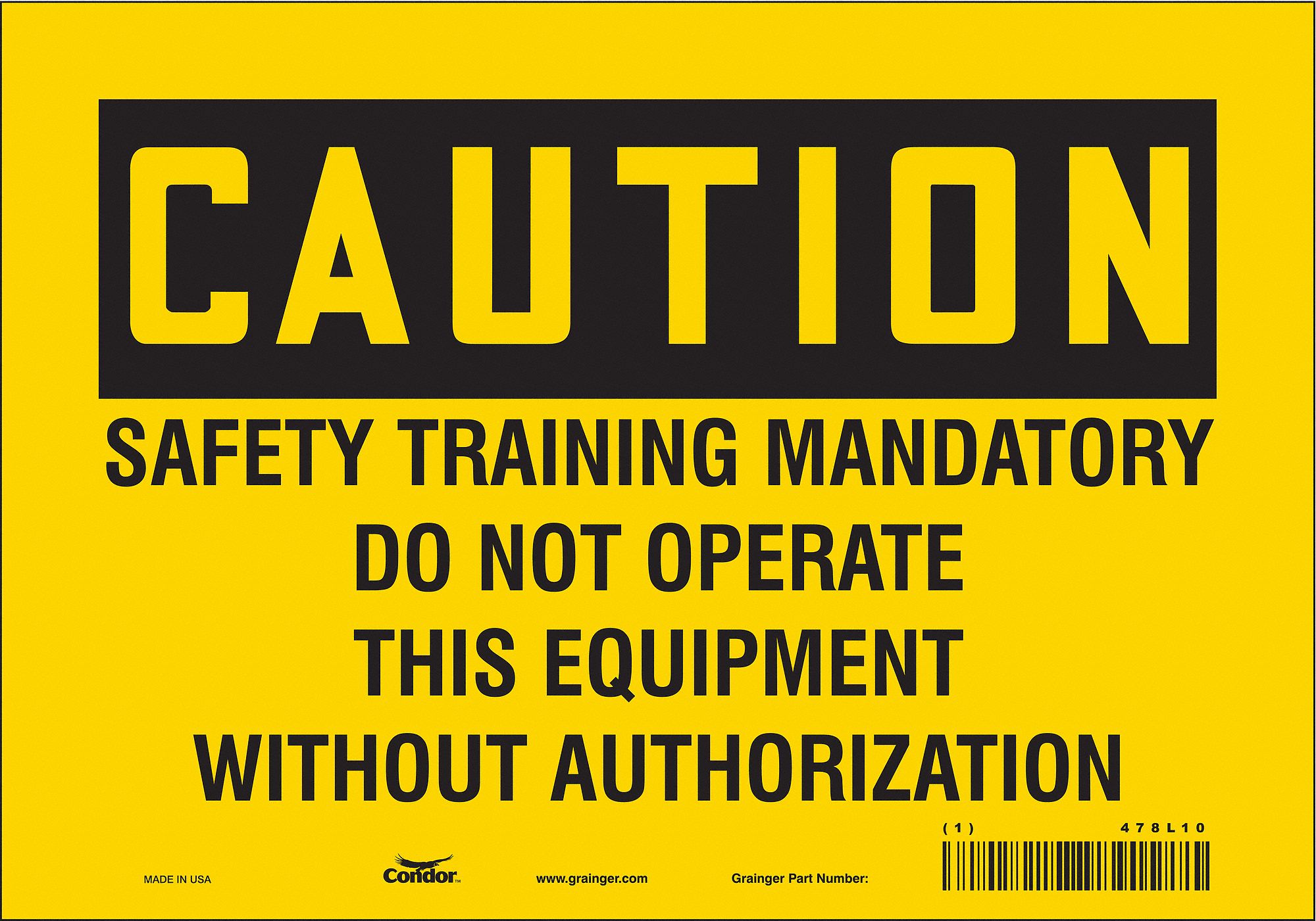 Safety Sign: Vinyl, Adhesive Sign Mounting, 7 in x 10 in Nominal Sign Size, Not Retroreflective