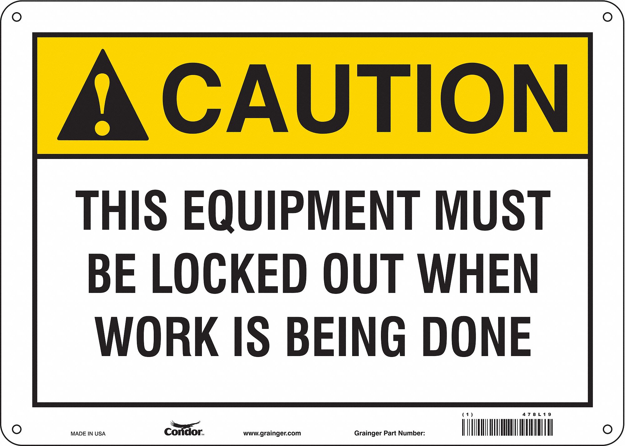 Safety Sign: Aluminum, Mounting Holes Sign Mounting, 10 in x 14 in Nominal Sign Size, 0.032 in Thick