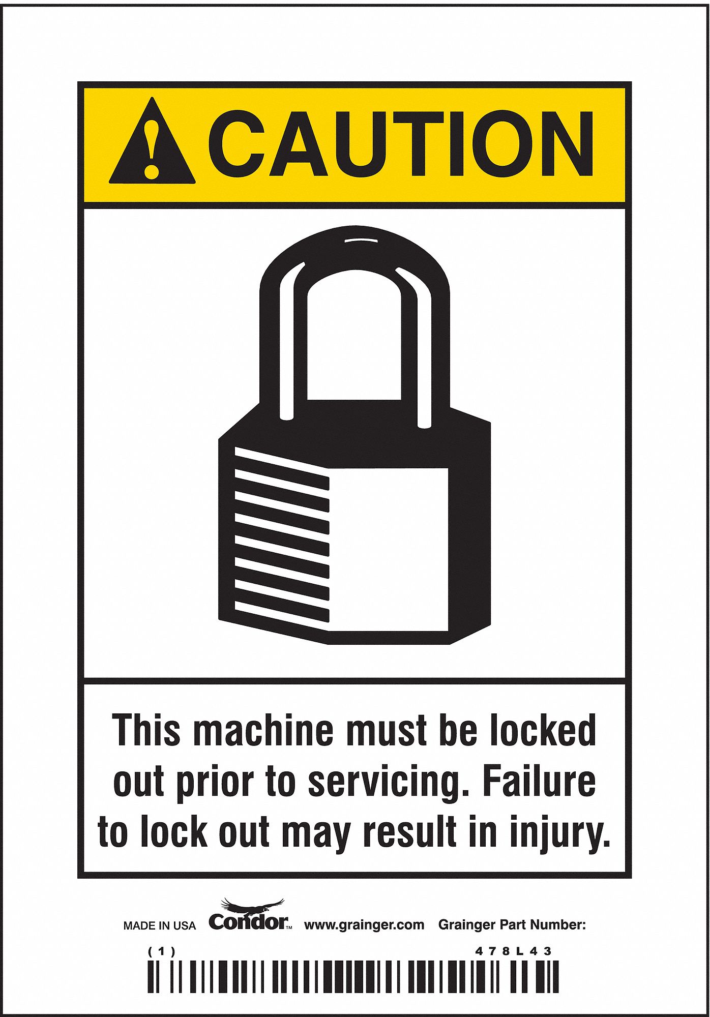 SAFETY SIGN, VINYL, ADHESIVE, 5X3½ IN, NOT RETROREFLECTIVE, THIS MACHINE MUST BE LOCKED OUT PRIOR TO SERVICING. FAILU...