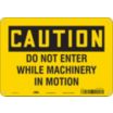 Machine In Use Warning Signs - Grainger Industrial Supply
