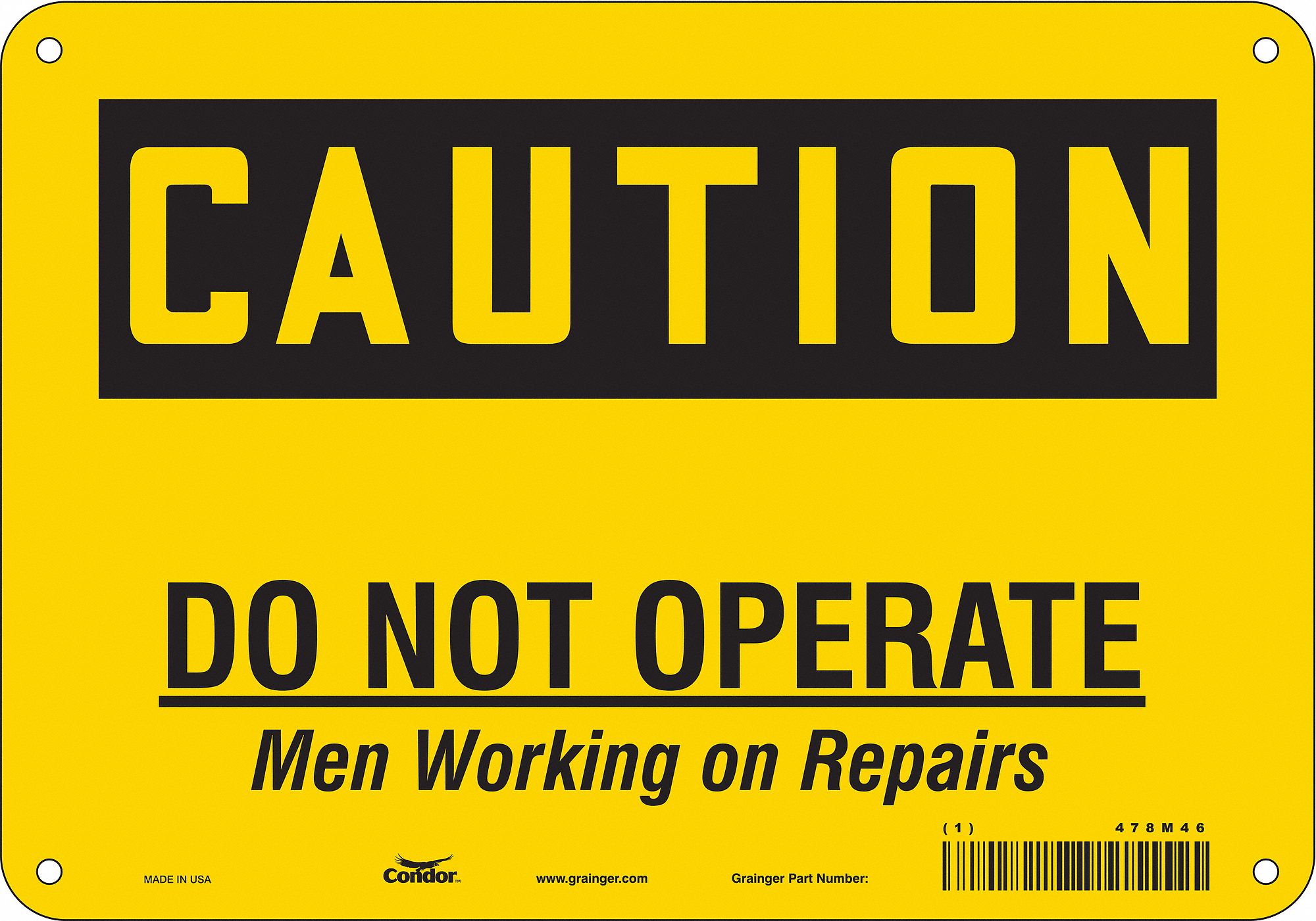 Safety Sign: Aluminum, Mounting Holes Sign Mounting, 7 in x 10 in Nominal Sign Size, 0.032 in Thick