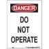 Danger: Do Not Operate Signs