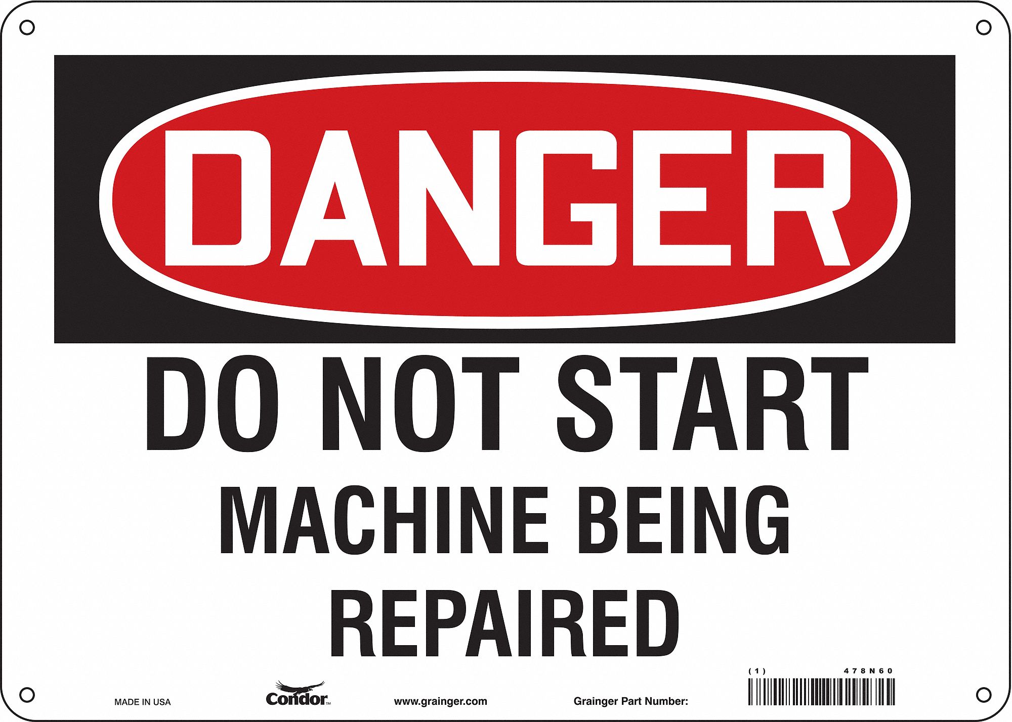 Safety Sign: Aluminum, Mounting Holes Sign Mounting, 10 in x 14 in Nominal Sign Size, 0.032 in Thick