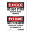 Danger/Peligro: Do Not Start Machine Being Repaired/No Encender La Maquina Mientras Este En Reparacion Signs