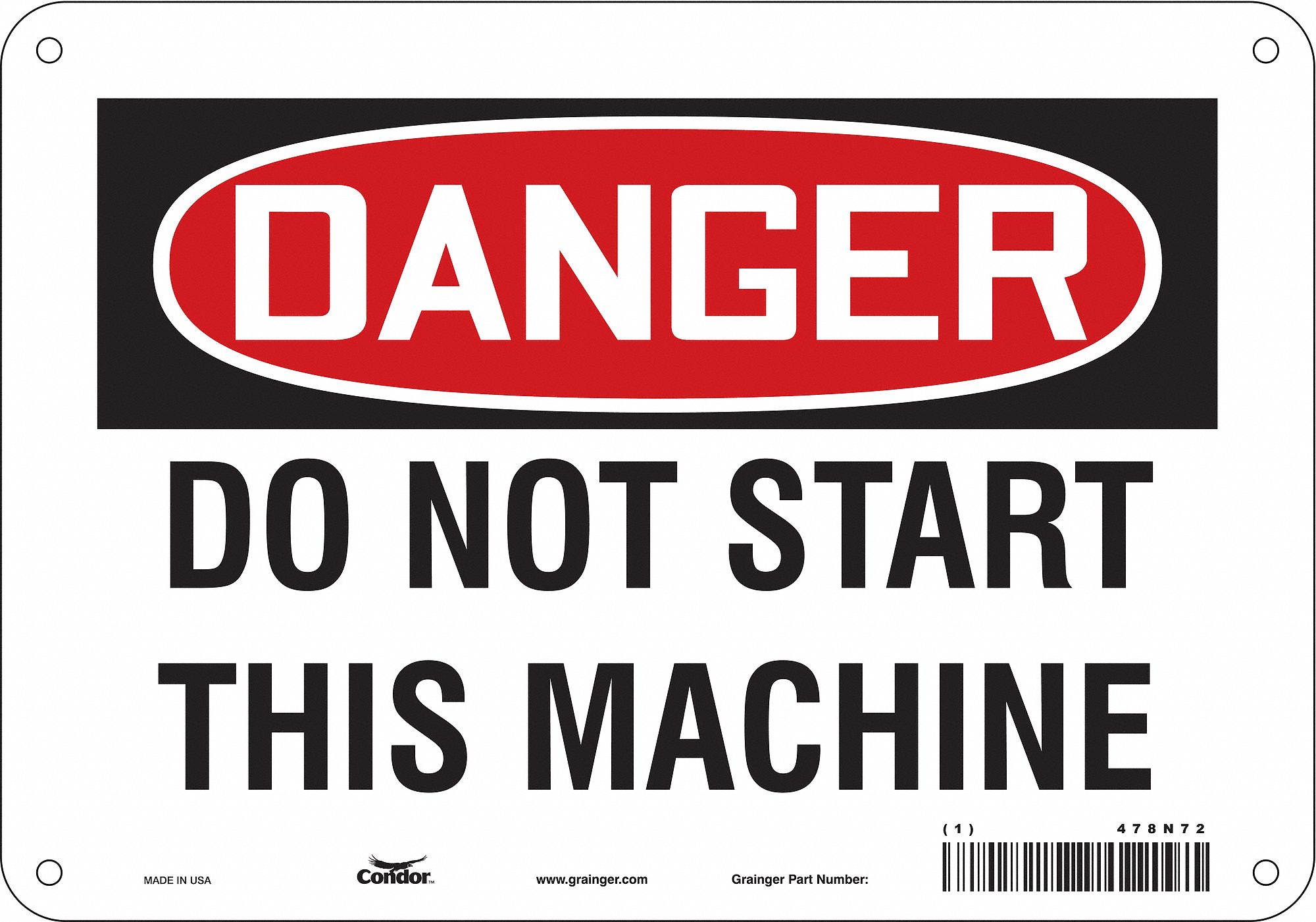Safety Sign: Aluminum, Mounting Holes Sign Mounting, 7 in x 10 in Nominal Sign Size, 0.032 in Thick