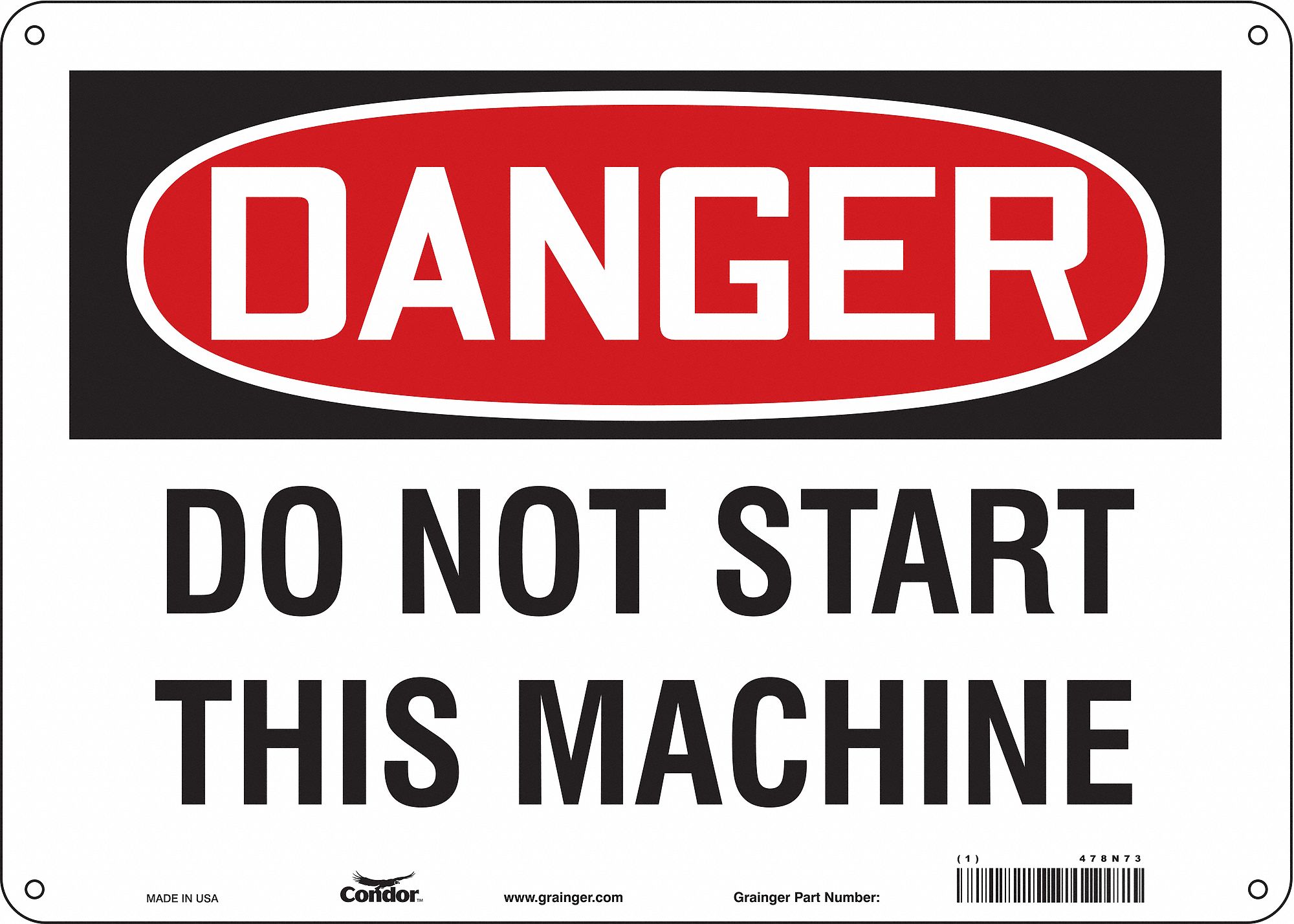 Safety Sign: Aluminum, Mounting Holes Sign Mounting, 10 in x 14 in Nominal Sign Size, 0.032 in Thick