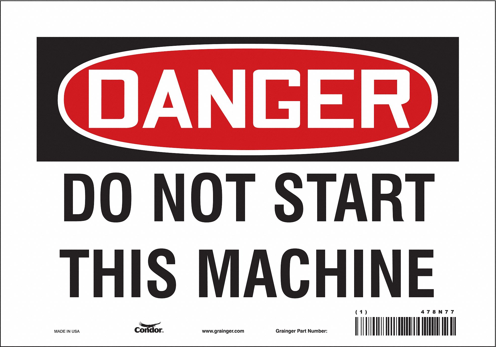 Safety Sign: Vinyl, Adhesive Sign Mounting, 7 in x 10 in Nominal Sign Size, Not Retroreflective