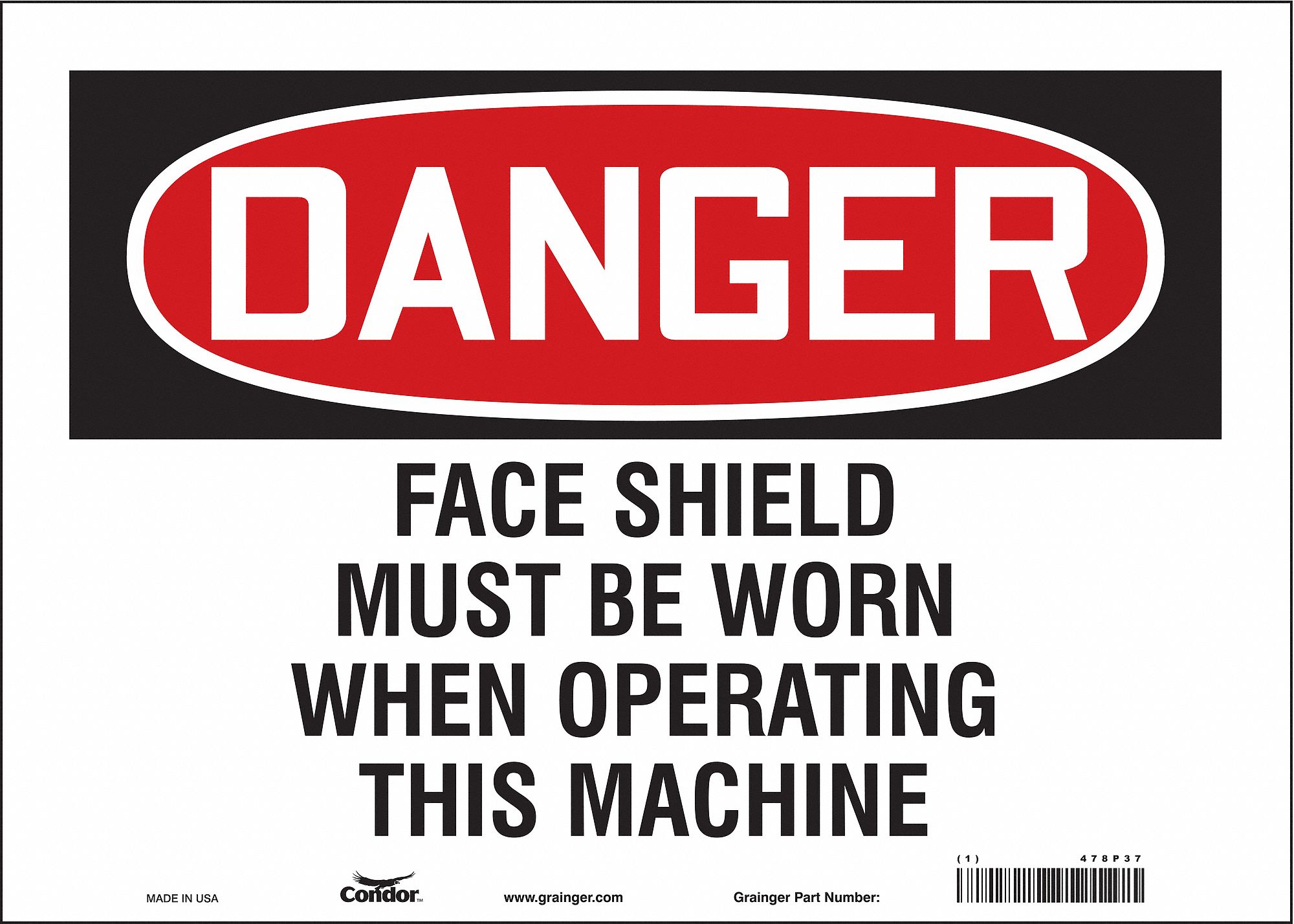 Safety Sign: Vinyl, Adhesive Sign Mounting, 10 in x 14 in Nominal Sign Size, Not Retroreflective