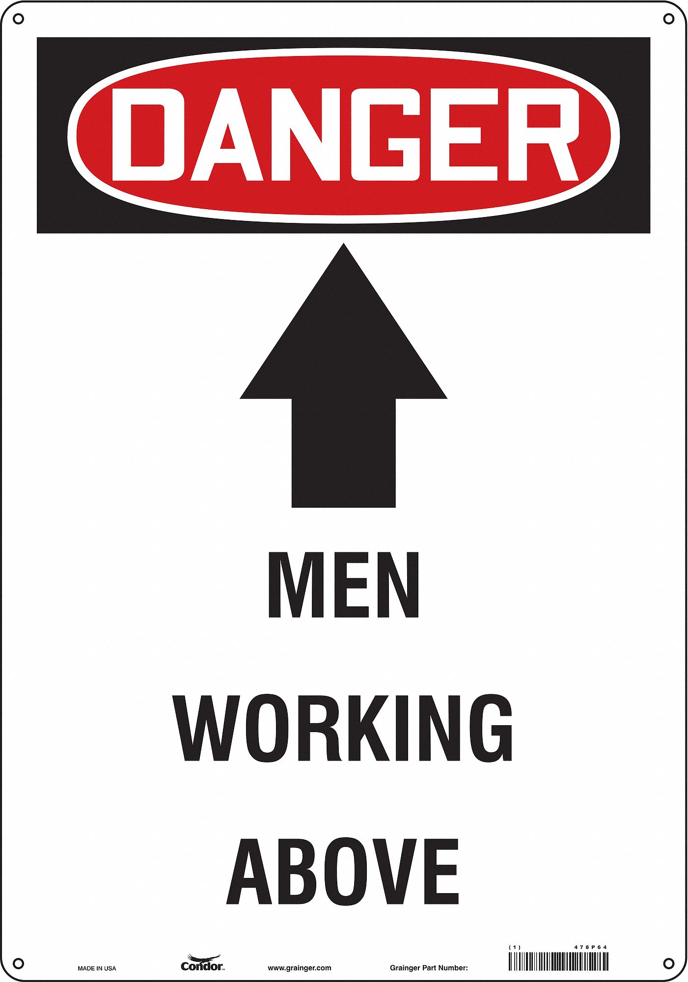 Safety Sign: Aluminum, Mounting Holes Sign Mounting, 20 in x 14 in Nominal Sign Size, 0.032 in Thick