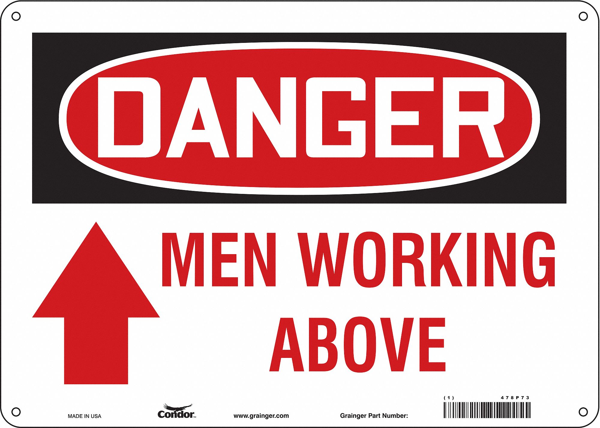 Safety Sign: Aluminum, Mounting Holes Sign Mounting, 10 in x 14 in Nominal Sign Size, 0.032 in Thick