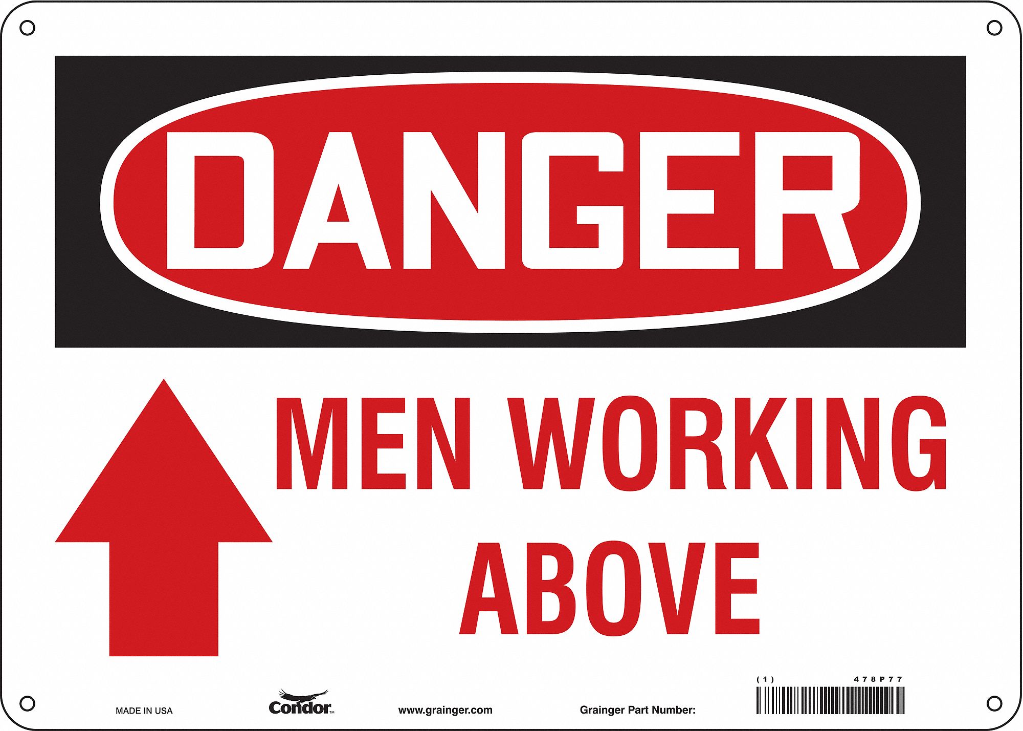 SAFETY SIGN, POLYETHYLENE, MOUNTING HOLES, 10 IN X 14 IN NOMINAL SIGN SIZE, MEN WORKING ABOVE