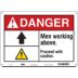 Danger: Men Working Above. Proceed With Caution. Signs